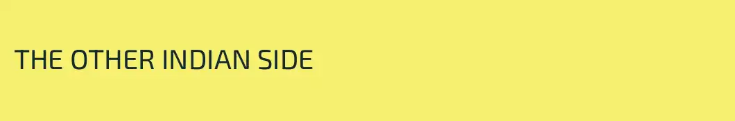 THE OTHER INDIAN SIDE